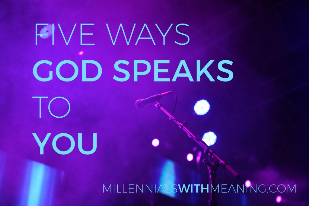 Five Ways God Speaks to You | Millennials with Meaning