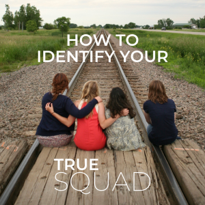 How to Identify Your True Squad | Millennials with Meaning