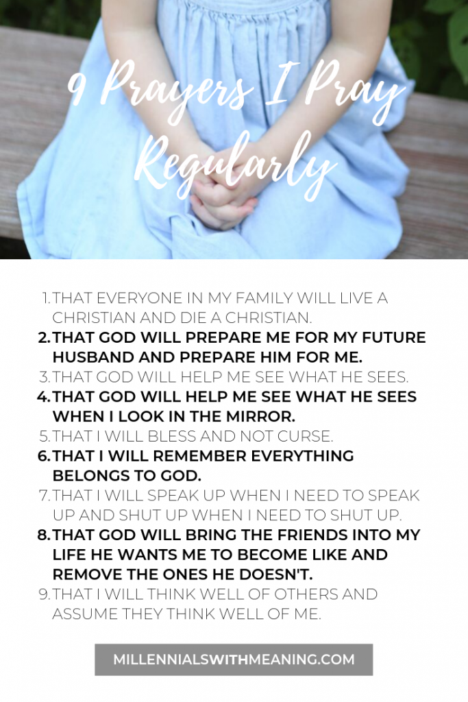 9 Prayers I Pray Regularly | Millennials with Meaning