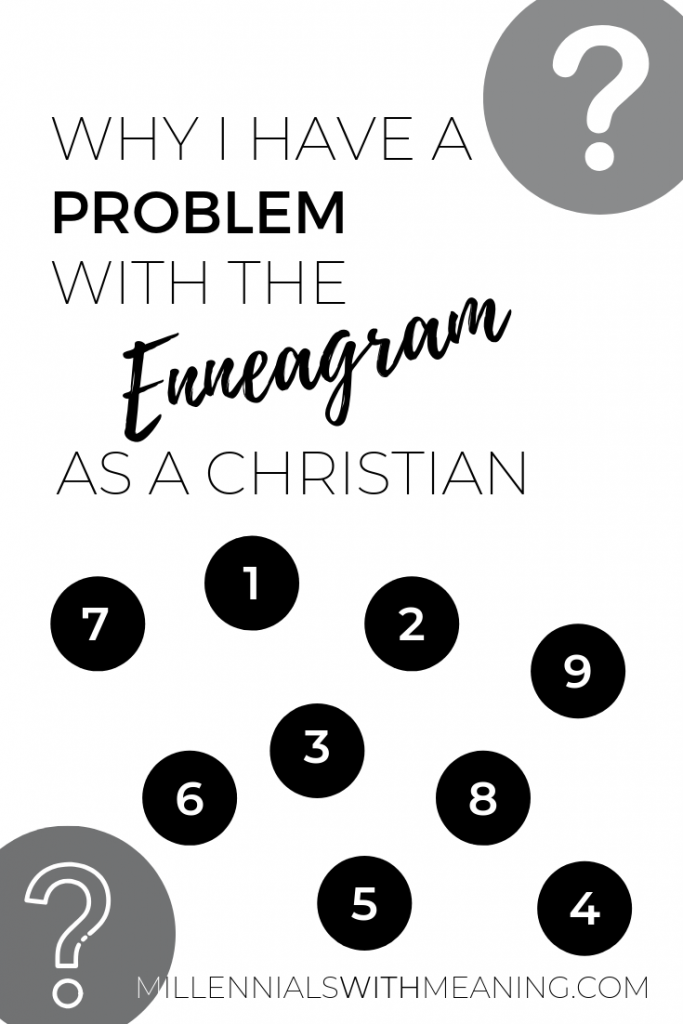 Why I Don't Promote the Enneagram and Why I Have a Problem with the Enneagram as a Christian | Millennials with Meaning