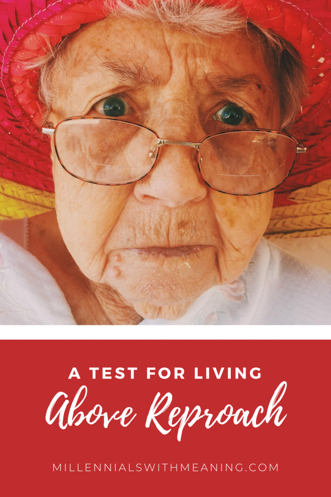 A Test for Living Above Reproach | Millennials with Meaning