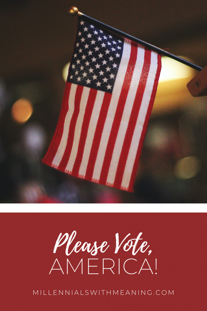 Please Vote, America! | Millennials with Meaning