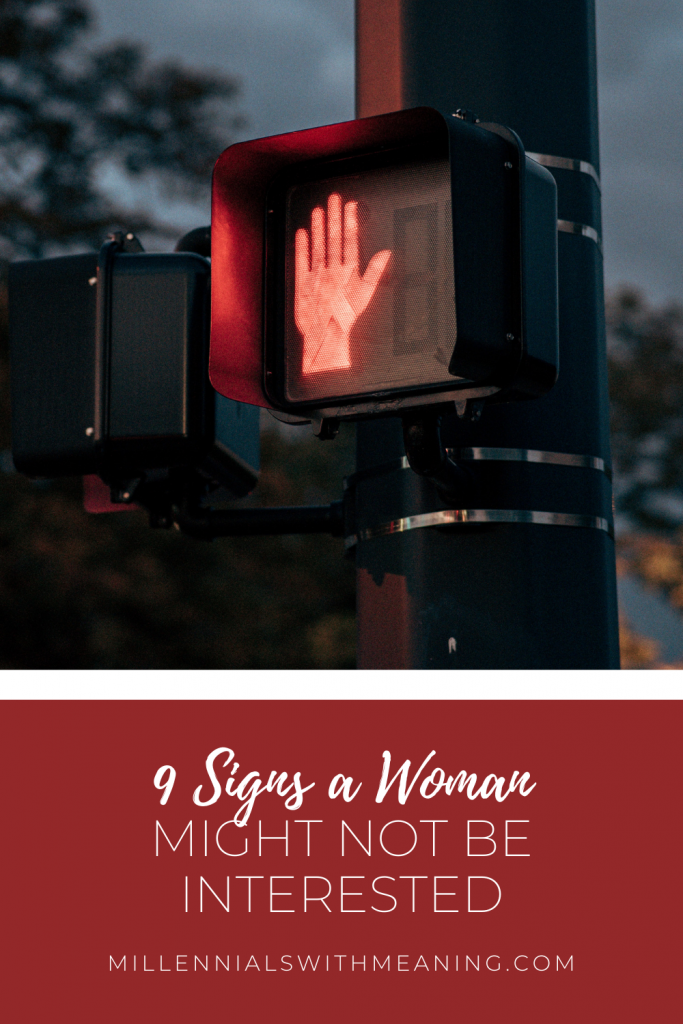 9 Signs a Woman Might Not Be Interested | Millennials with Meaning