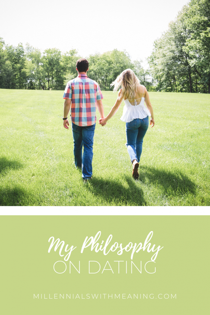 My Philosophy on Dating | Millennials with Meaning