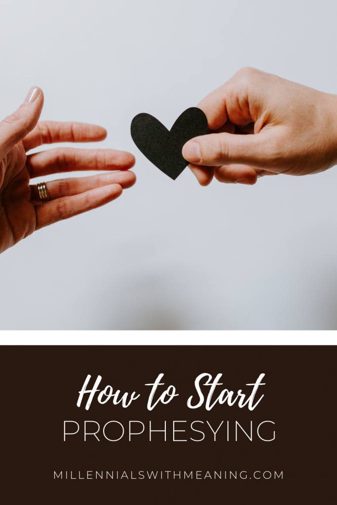 How to Start Prophesying | Millennials with Meaning