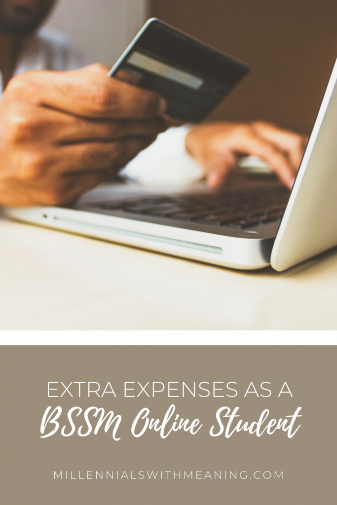 Extra Expenses as a BSSM Online Student | Millennials with Meaning