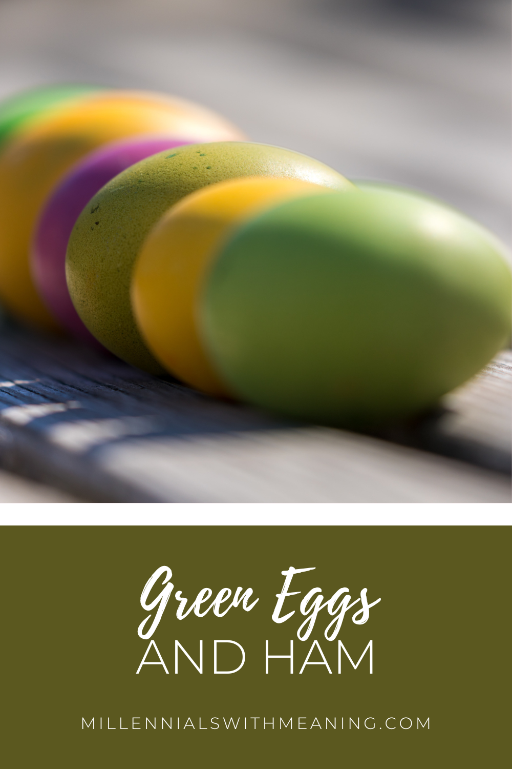 Green Eggs and Ham Millennials with Meaning (1) Millennials with Meaning