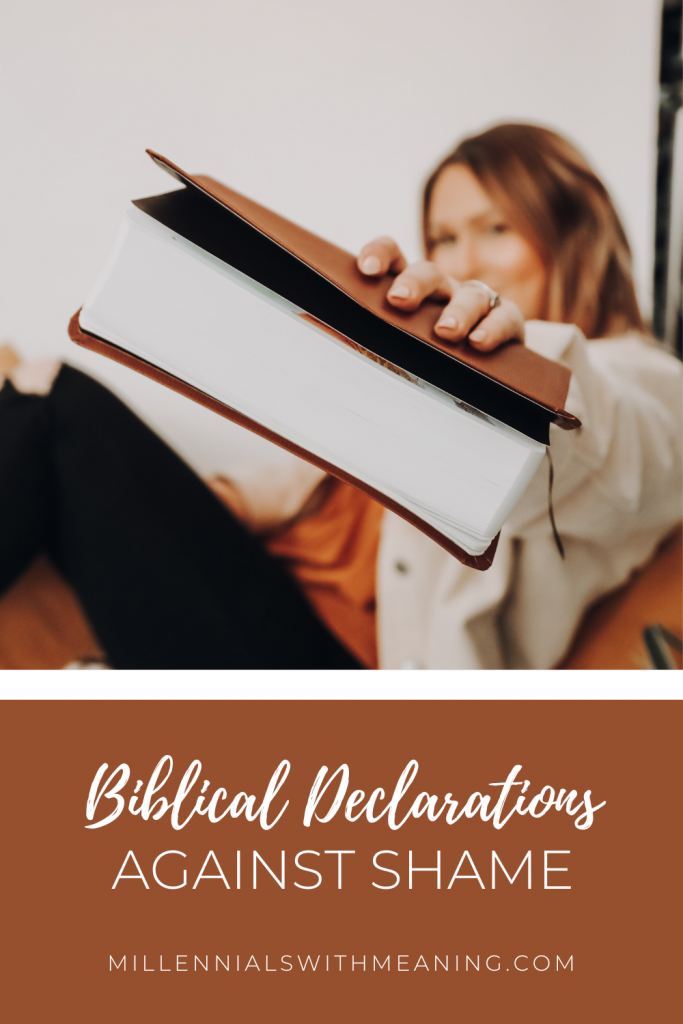 Biblical Declarations Against Shame | Millennials with Meaning