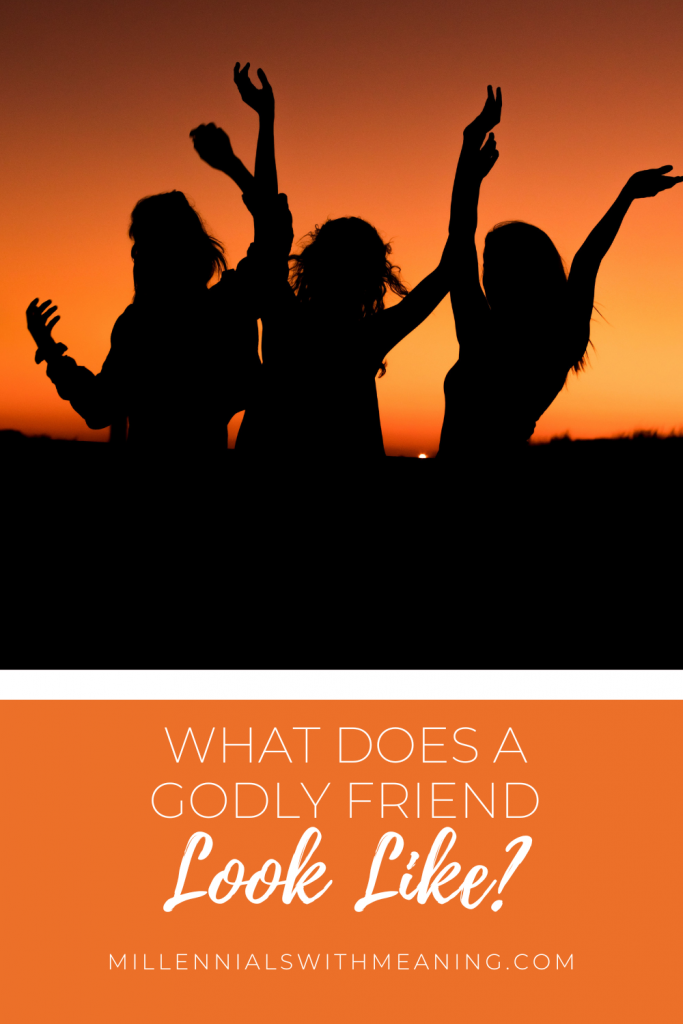 What Does a Godly Friend Look Like? | Millennials with Meaning